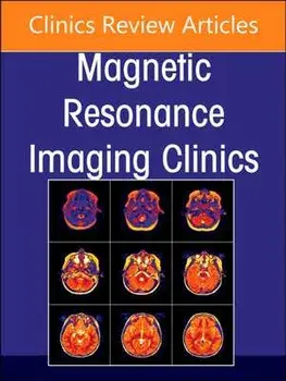 MR Imaging of the Adnexa, An Issue of Magnetic Resonance Imaging Clinics of North America, Hardback/***
