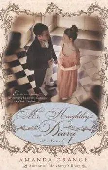 Mr. Knightley's Diary, Paperback/Amanda Grange