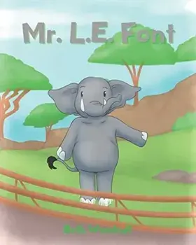Mr. L.E. Font, Paperback/Beth Woodruff