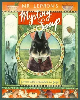 Mr Lepron's Mystery Soup, Hardback/Giovanna Zoboli