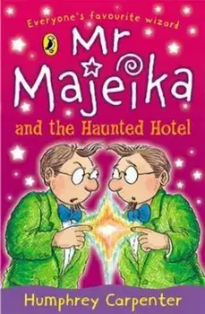 Mr Majeika and the Haunted Hotel, Paperback/Humphrey Carpenter