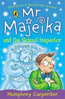 Mr Majeika and the School Inspector, Paperback/Humphrey Carpenter