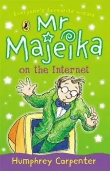 Mr Majeika on the Internet, Paperback/Humphrey Carpenter