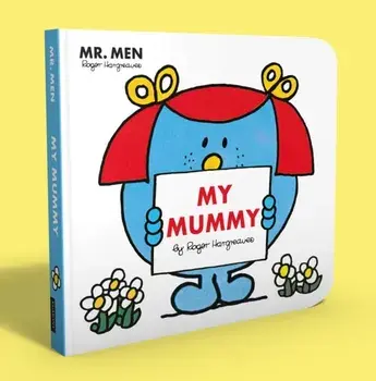 Mr Men: My Mummy, Board book/Adam Hargreaves