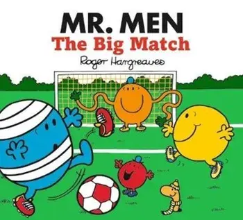 Mr. Men: The Big Match, Paperback/Adam Hargreaves