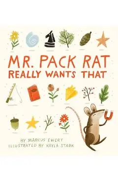 Mr. Pack Rat Really Wants That - Marcus Ewert