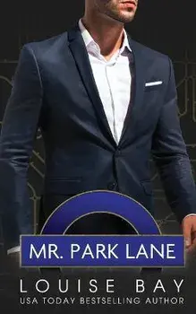 Mr. Park Lane, Paperback/Louise Bay