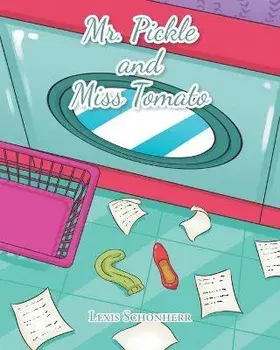 Mr. Pickle and Miss Tomato, Paperback/Lexis Schonherr