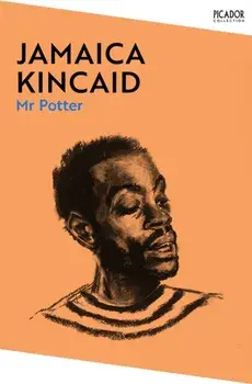 Mr Potter, Paperback/Jamaica Kincaid