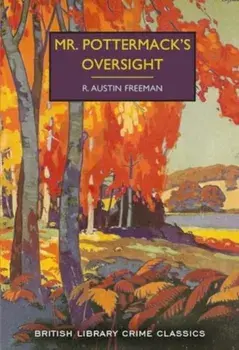 Mr. Pottermack's Oversight, Paperback/R. Austin Freeman