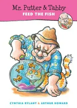 Mr. Putter & Tabby Feed the Fish, Paperback/Cynthia Rylant