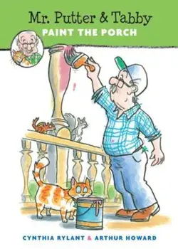 Mr. Putter & Tabby Paint the Porch, Paperback/Cynthia Rylant