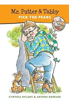 Mr. Putter & Tabby Pick the Pears - Cynthia Rylant