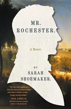Mr. Rochester, Paperback/Sarah Shoemaker