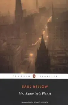 Mr. Sammler's Planet, Paperback/Saul Bellow