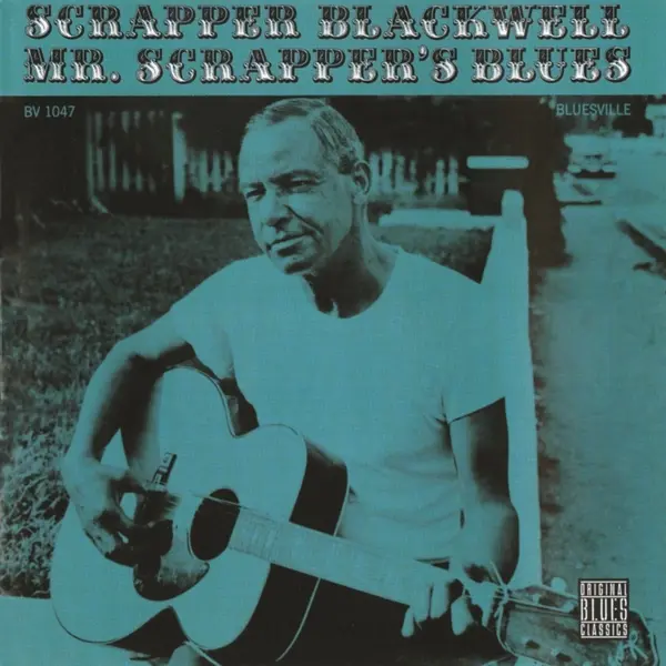 Mr. Scrapper’s Blues - Vinyl | Scrapper Blackwell