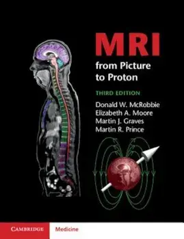 MRI from Picture to Proton, Paperback/Donald W. McRobbie