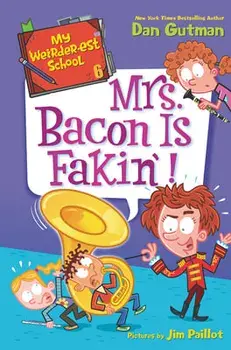 Mrs. Bacon Is Fakin!, Paperback/Dan Gutman