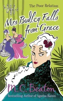 Mrs Budley Falls from Grace, Paperback/M.C. Beaton