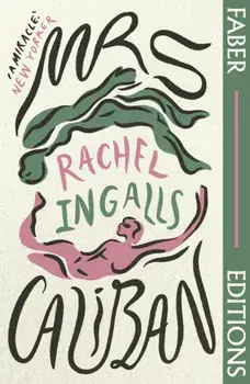 Mrs Caliban (Faber Editions). 'Genius' - Patricia Lockwood, Main, Paperback/Irenosen Okojie
