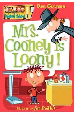 Mrs. Cooney Is Loony! - Dan Gutman