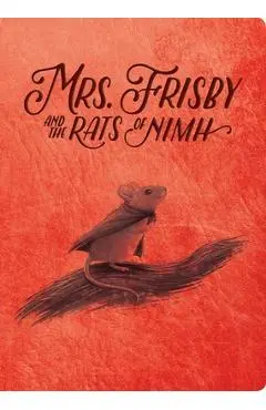 Mrs. Frisby and the Rats of NIMH: 50th Anniversary Edition - Robert C. O'brien