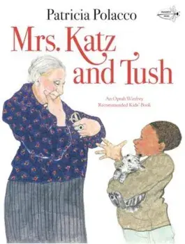 Mrs. Katz and Tush, Paperback/Patricia Polacco