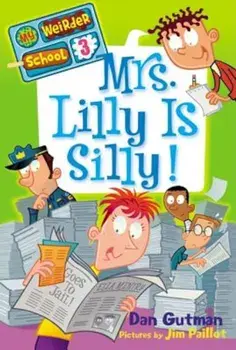 Mrs. Lilly Is Silly!, Paperback/Dan Gutman