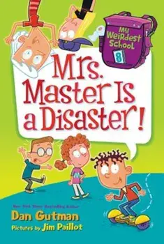 Mrs. Master Is a Disaster!, Paperback/Dan Gutman