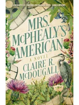Mrs. McPhealy's American, Paperback/Claire R. McDougall