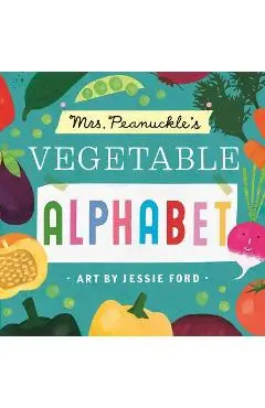 Mrs. Peanuckle's Vegetable Alphabet - Mrs Peanuckle