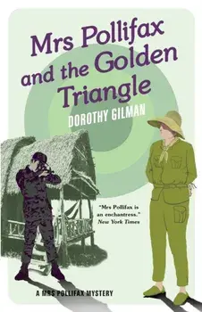 Mrs Pollifax and the Golden Triangle, Paperback/Dorothy Gilman