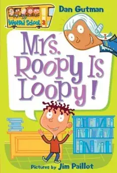 Mrs. Roopy Is Loopy!, Paperback/Dan Gutman