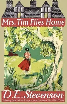 Mrs. Tim Flies Home, Paperback/D. E. Stevenson