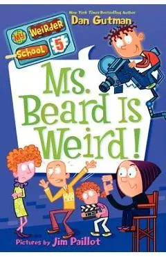 Ms. Beard Is Weird! - Dan Gutman