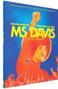 MS Davis: A Graphic Biography - Sybille Titeux De La Croix