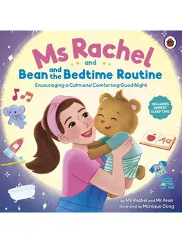 Ms Rachel and Bean and the Bedtime Routine. Encouraging a Calm and Comforting Good Night, Paperback/Mr Aron