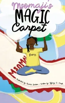 Msomaji's Magic Carpet, Hardcover/Tiffany Smith