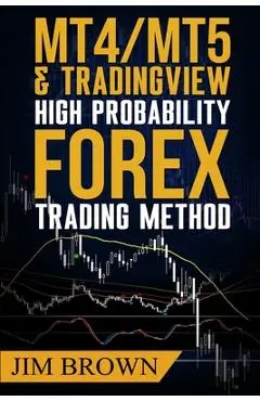MT4/MT5 High Probability Forex Trading Method - Jim Brown
