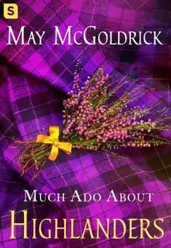 Much Ado about Highlanders, Paperback/May McGoldrick