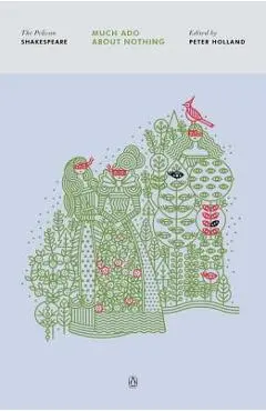 Much ADO about Nothing - William Shakespeare