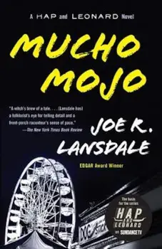 Mucho Mojo: A Hap and Leonard Novel (2), Paperback/Joe R. Lansdale