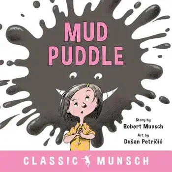 Mud Puddle, Paperback/Robert Munsch