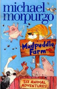 Mudpuddle Farm: Six Animal Adventures