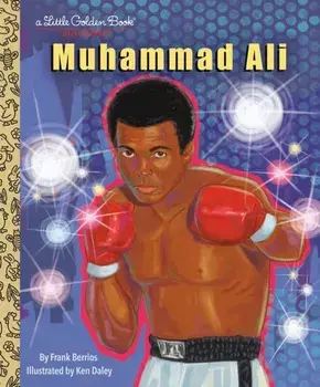 Muhammad Ali. A Little Golden Book Biography, Hardback/Ken Daley