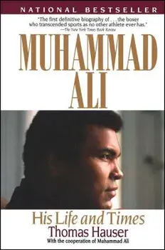 Muhammad Ali: His Life and Times, Paperback/Thomas Hauser
