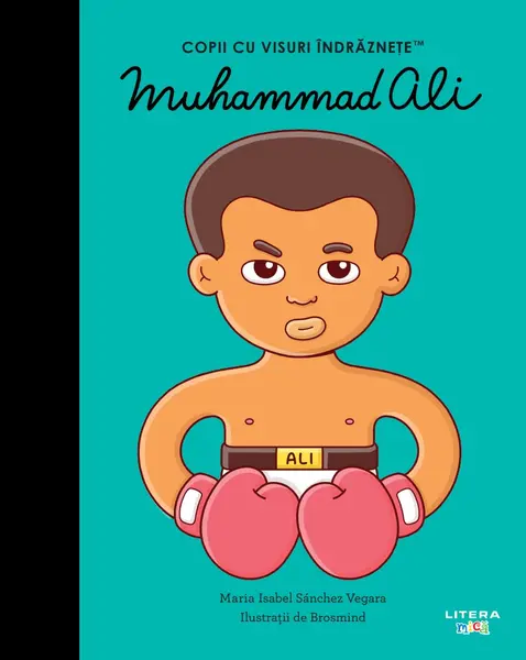 Muhammad Ali. Volumul 52. Copii cu visuri indraznete