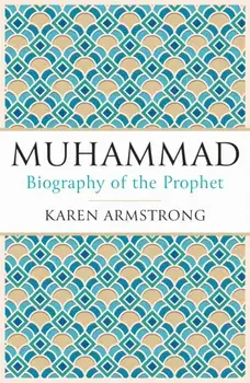 Muhammad. Biography of the Prophet, Paperback/Karen Armstrong