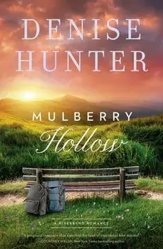 Mulberry Hollow, Paperback/Denise Hunter