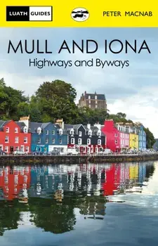 Mull and Iona. Highways and Byways, 2 ed, Paperback/Peter MacNab
